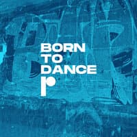 Born to Dance