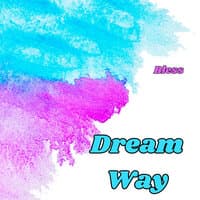 Dream Way