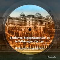 Beethoven: String Quartet No. 13 in B-flat major, Op. 130