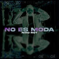 No Es Moda