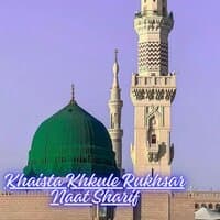 Khaista Khkule Rukhsar Naat Sharif