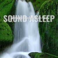 Sound Asleep: Splendid Waterfall White Noise