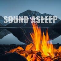 Sound Asleep: Dreamy Lakeside Fireplace Ambience