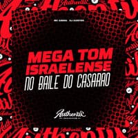 Mega Tom Israelense no Baile do Casarão