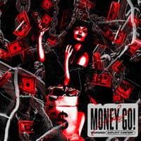 MONEY GO!