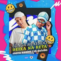 Bunda Mexendo - Deixa na Reta