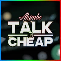 Talk Is Cheap