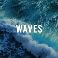 Waves