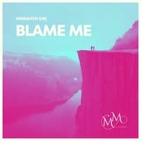 Blame Me