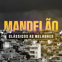 MANDELÃO Clássicos As Melhores