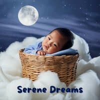 Serene Dreams: Baby Lullaby Music