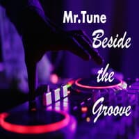 Beside the Groove