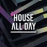 House All Day