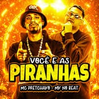 Você e as Piranhas