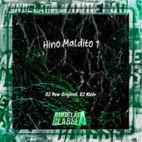 Hino Maldito 1