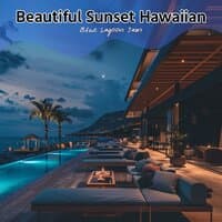 Beautiful Sunset Hawaiian