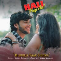 Muhinja Yaar Suhina (From "Hali Payi Aa")