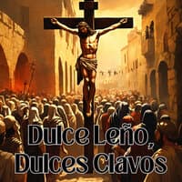 Dulce Leño, Dulces Clavos