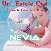 Un' Estate Così (French Fries and Kiss)