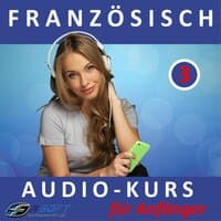 Französisch - Audio-Kurs für Anfänger 3