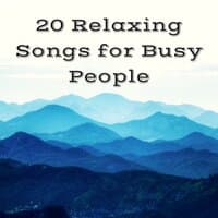 20 Relaxing Songs for Busy People - Restful Sleep Music with Chirping Birds and Forest Ambience