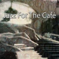 Jazz For The Café