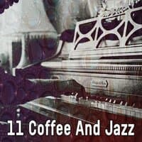 11 Coffee And Jazz