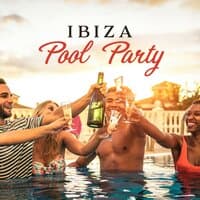 Ibiza Pool Party: Chill House Music, Cool & Relaxing Rhythms, Beach Bar, Dance, Groovy, Free & Fun Chill Out, Summer Party 2019