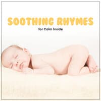 10 Soothing Nursery Rhymes for Calm Inside