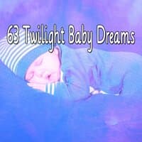 63 Twilight Baby Dreams