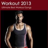 Workout 2013 Ultimate Best Workout Songs