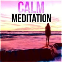 Calm Meditation - Peaceful Meditation, Sounds of Nature, Zen Music, New Age, Meditation Spiritual Healing, Background Music