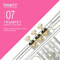 Grade 07 Trumpet, Cornet & Flugelhorn Pieces for Trinity College London Exams 2019-2022