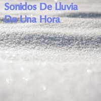 Agradables Sonidos De Lluvia, Sonidos De Lluvia De Una Hora, Sonidos De Lluvia En Bucle, Sonidos De Lluvia Para Meditar, Compilación De Sonidos De Lluvia Para Relajarse