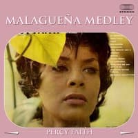 Malagueña Medley: Malaguena / Quiereme Mucho / El Manisero / Danza Negra / Andalucia / El Bodeguero / Damisela Encantadora / Siboney / La Cumparsa / Tumbando Cana / Marta / Mama Inez / Para Vigo Me Voy / Tabu