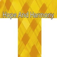 Hope and Harmony