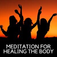 Meditation for Healing the Body