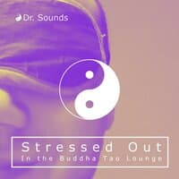 Stressed Out in the Buddha Tao Lounge