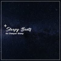 17 Sleepy Beats for Deeper Sleep