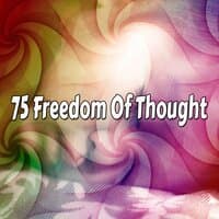 75 Freedom Of Thought