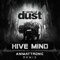 Hive Mind. Animattronic Remix