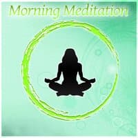 Morning Meditation – Sounds of Nature for Meditation, Start Day with Positive Energy and Pure Mind, Healing Music