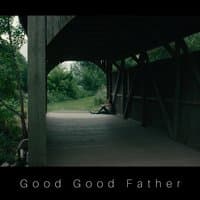 Good Good Father