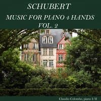 Schubert: Music for Piano 4 Hands, Vol. 2