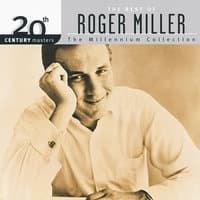 20th Century Masters - The Millennium Collection: The Best Of Roger Miller