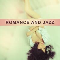 Romance and Jazz – Love Making Music, Music for Sex, Sexy Erotic Jazz, Seduction Jazz, Love and Lust, Jazz for Romance