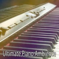 Ultimate Piano Ambience