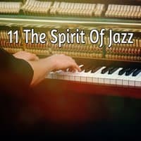 11 The Spirit Of Jazz