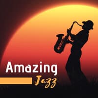 Amazing Jazz - Top 22 Music Collection