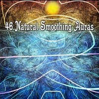 46 Natural Smoothing Auras